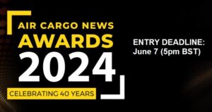 Less than a month to enter the Air Cargo News Awards